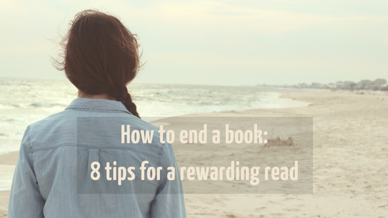 How to end a book - 8 tips from Now Novel