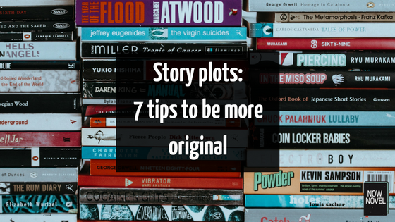 Story plots - tips for being original | Now Novel